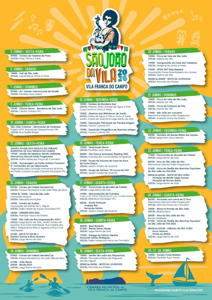 PROGRAMA GERAL SJ2026 FINAL Câmara Municipal de Vila Franca do Campo apresenta programa dos Festejos do Feriado Municipal - São João da Vila 2026